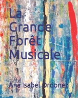 La Grande Forêt Musicale B08RH39JJC Book Cover