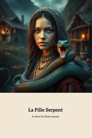la fille serpent B0DPVPTMF9 Book Cover