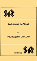 La langue de Ya'udi: Description et classement de l'ancien parler de Zencirli dans le cadre des langues semitiques du nord-ouest 0919812015 Book Cover