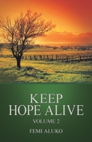 Keep Hope Alive 1664265171 Book Cover