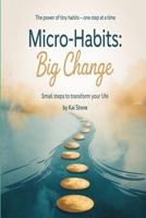 Micro-Habits: Big Change B0F8RF1TWG Book Cover