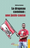 Le drapeau commun: une juste caus 2354855532 Book Cover