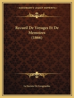Recueil De Voyages Et De Memoires (1866) 116074601X Book Cover