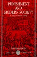 Punishment and Modern Society: A Study in Social Theory (Studies in Crime and Justice) 0226283828 Book Cover