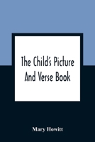 The Child'S Picture And Verse Book: Commonly Called Otto Speckter'S Fable Book, With The Original German And With French 9354361250 Book Cover