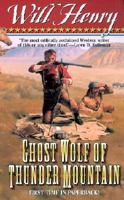 Ghost Wolf of Thunder Mountain: Frontier Stories 0843949902 Book Cover