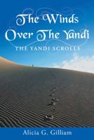 The Winds Over the Yandi: The Yandi Scrolls 1512744948 Book Cover