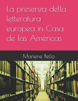 La presenza della letteratura europea in Casa de las Américas (Italian Edition) B0H67GM2N2 Book Cover
