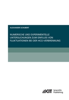Numerische und experimentelle Untersuchungen zum Einfluss von Fluktuationen bei der HCCI-Verbrennung 386644723X Book Cover