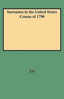 Surnames in the United States Census of 1790: An Analysis of National Origins of the Population 0806300043 Book Cover