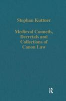 Medieval Councils, Decretals and Collections of Canon Law 0860783367 Book Cover