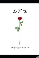 LOVE: A Collecton of Love Poems B0BCS7NMMX Book Cover