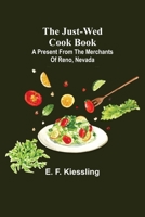 The Just-Wed Cook Book; A Present from The Merchants of Reno, Nevada 9356578109 Book Cover