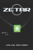 Zetar : A Science Fiction Epic 1549876716 Book Cover