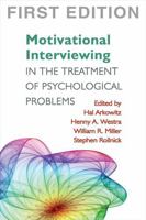 Motivational Interviewing in the Treatment of Psychological Problems (Applications of Motivational Interviewin)