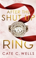 After the Shut Up Ring 1959144197 Book Cover