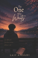 The One Who Waits B0HHZ9BLKX Book Cover