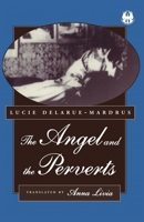 The Angel and the Perverts (The Cutting Edge: Lesbian Life and Literature) 0814750982 Book Cover