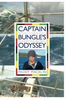 Captain Bungle's Odyssey 0955948320 Book Cover