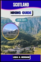 Scotland Hiking Guide 2026–2027 (Trailfront Guides 2026) B0GPQ44TC1 Book Cover