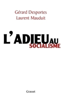 L'adieu au socialisme 2246636515 Book Cover