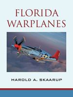 Florida Warplanes 1450264441 Book Cover