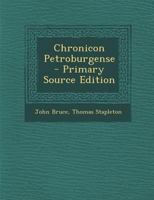 Chronicon Petroburgense - Primary Source Edition 1293147540 Book Cover