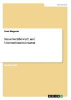 Steuerwettbewerb und Unternehmensstruktur 3640199065 Book Cover