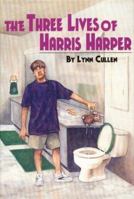 The Three Lives of Harris Harper 0395736803 Book Cover