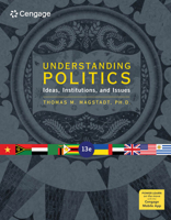 Understanding Politics: Ideas, Institutions, and Issues 1285452356 Book Cover