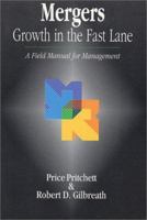 Mergers: Growth in the Fast Lane - A Field Manual for Management 094400217X Book Cover