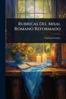 Rubricas Del Misal Romano Reformado (Spanish Edition) 1024835782 Book Cover