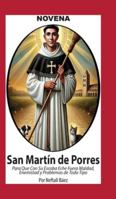 Novena De San Martín De Porres, que con su Escoba eche fuera Maldad, Enemistad y Problemas de Todo Tipo 1625043392 Book Cover