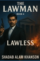 The Lawman: Lawless B0FJ6Z6Z4T Book Cover