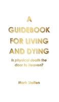 A Guidebook For Living And Dying B0HN6L5218 Book Cover