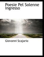 Poesie Pel Solenne Ingresso 1140612573 Book Cover