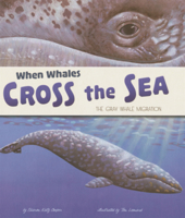 When Whales Cross the Sea: The Gray Whale Migration B0GN2HX84X Book Cover