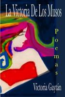 La Victoria de Los Musos 1720331251 Book Cover