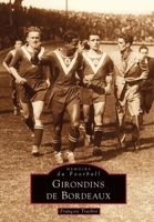 Girondins de Bordeaux 2842536576 Book Cover