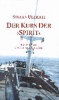 Der Kurs der "Spirit" 3898119823 Book Cover