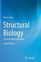 Structural Biology: Practical NMR Applications 1489973826 Book Cover