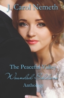 The Peaceful Valley Wounded Soldiers Anthology 1694333957 Book Cover