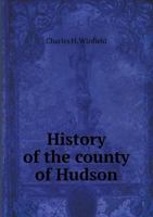 History of the County of Hudson 1019122285 Book Cover