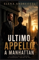 Ultimo appello a Manhattan (Italian Edition) B0HFX44DZ8 Book Cover