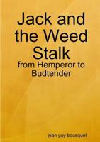 Jack and the Weed Stalk 0244915342 Book Cover