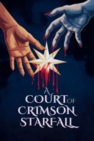A Court of Crimson and Starfall: Dark Fantasy Romance with Trials B0GMYKF2BK Book Cover