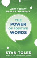 The Power of Positive Words 0736975004 Book Cover
