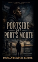 PORT SIDE OF A PORT'S MOUTH B0H8CG8KK9 Book Cover