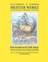 Holländische & flämische Meisterwerke mit der rituellen verborgenen Geometrie - Band 2: Das Fleisch ist wie Gras 384486170X Book Cover