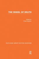 The Wheel of Death: Writings from Zen Buddhist and Other Sources 113886272X Book Cover